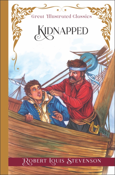 Great Illustrated Classics: Kidnapped