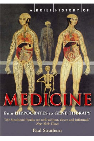 A Brief History of Medicine : From Hippocrates to Gene Therapy