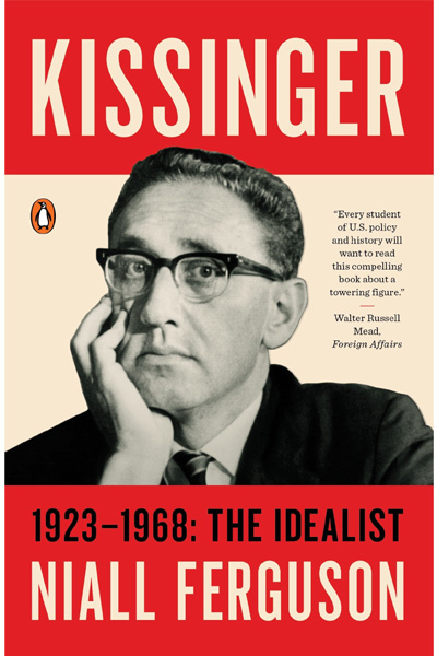 Kissinger 1923-1968:The Idealist