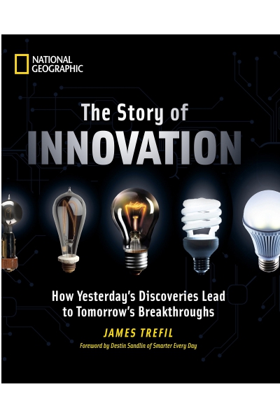 The Story of Innovation: How Yesterday's Discoveries Lead to Tomorrow's Breakthroughs