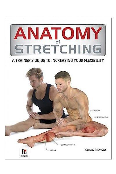 Anatomy of Stretching (The Anatomy Series)