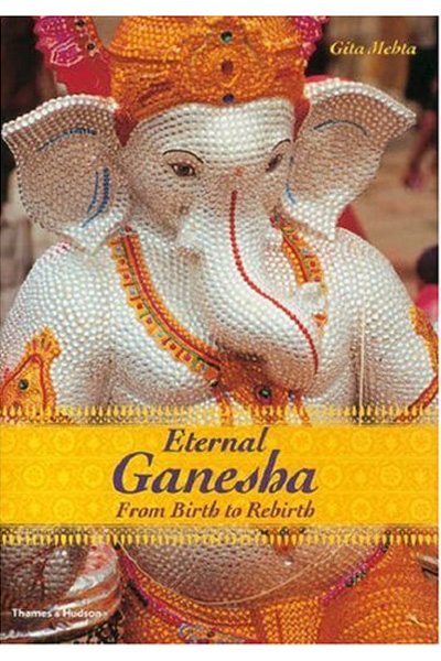 Eternal Ganesha : From Birth to Rebirth