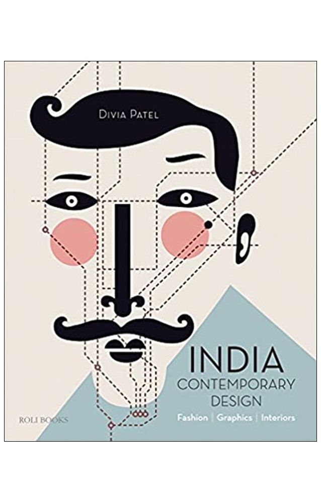 India: Contemporary Design: Fashion, Graphics, Interiors