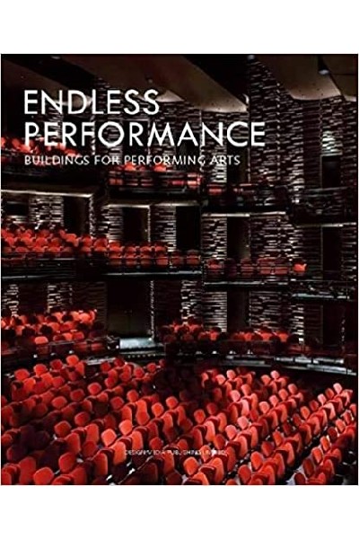 Endless Performance: Building for Performing Arts