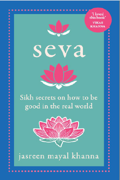SEVA: Sikh Secrets on How to be Good in the Real World