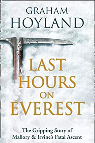 Last Hours on Everest: The Gripping Story of Mallory and Irvine’s Fatal Ascent