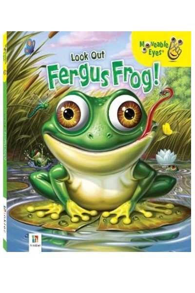 Moveable Eyes: Look out Fergus Frog - Board Book