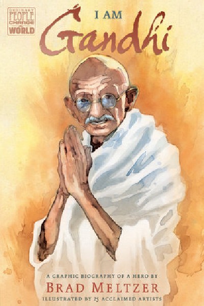 I Am Gandhi: A Graphic Biography of a Hero
