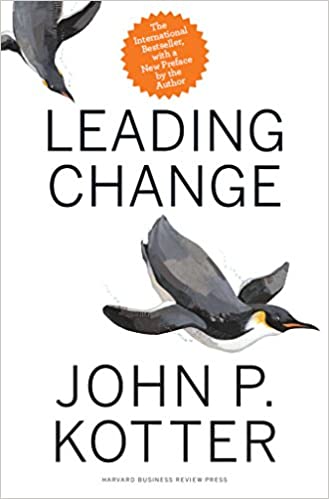 Leading Change - with a New Preface by the Author