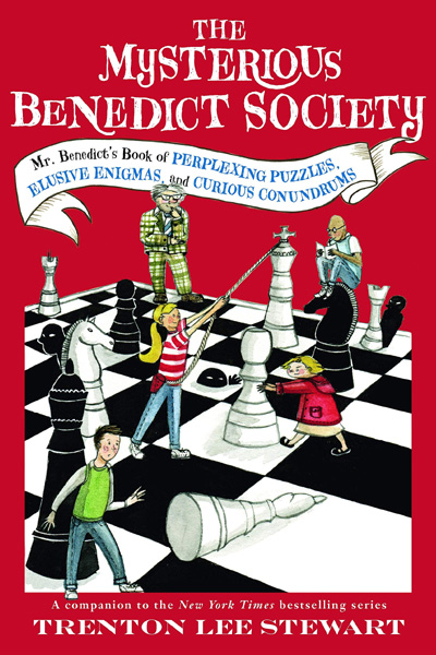 The Mysterious Benedict Society: Mr. Benedict's Book of Perplexing Puzzles Elusive Enigmas and Curious Conundrums