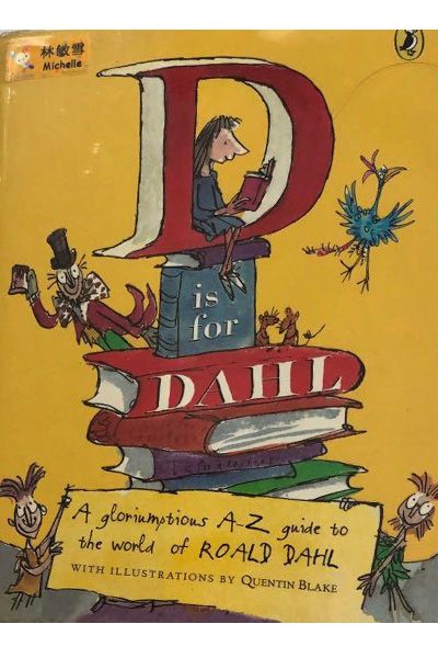D Is for Dahl: A gloriumptious A-Z guide to the world of Roald Dahl