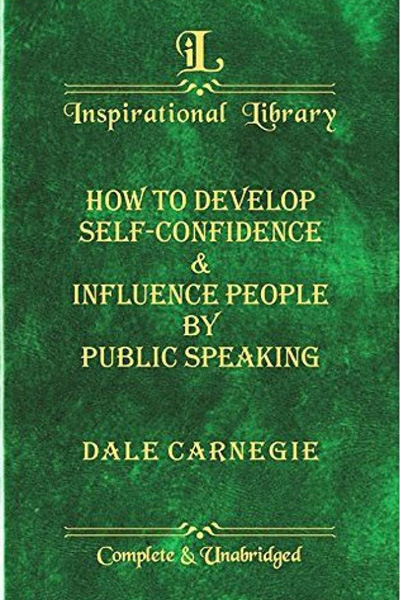 IL: How To Develop Self Confidence & Influence People by Public Speaking
