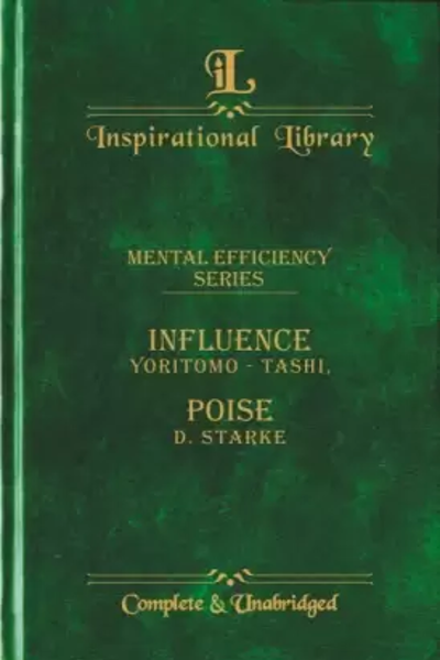 IL: Influence Poise (Mental Efficiency Series)