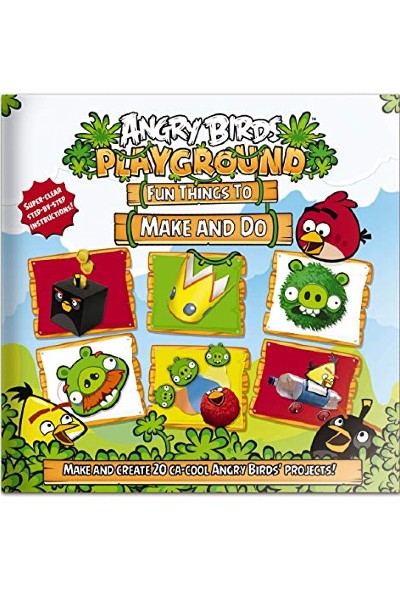 Angry Birds Playgound: Fun Things to Make and Do