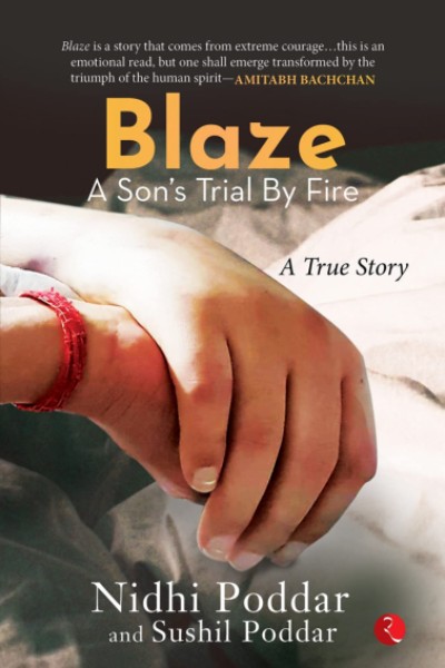 Blaze: A Son's Trial By Fire: A True Story