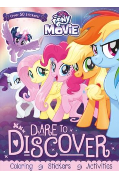 My Little Pony - The Movie : Dare to Discover