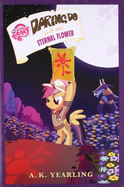 My Little Pony: Daring Do and the Eternal Flower