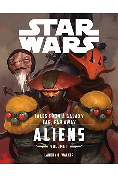 Star Wars: Tales From a Galaxy Far...Far Away Aliens (Volume 1)