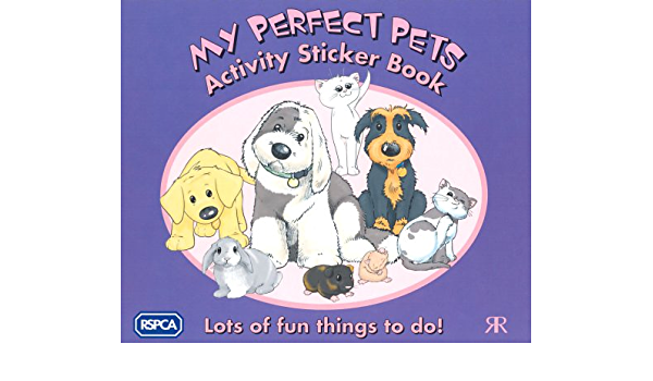 RSPCA: My Perfect Pets: Activity Sticker Book