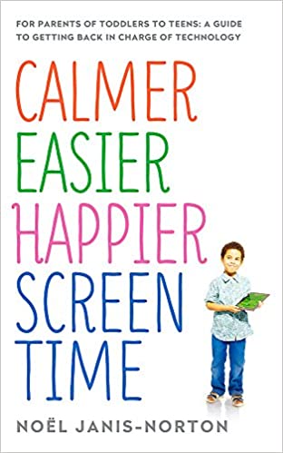 Calmer Easier Happier Screen Time