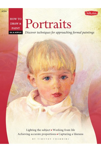 Walter Foster: Oil & Acrylic- How To Draw & Paint: Portraits