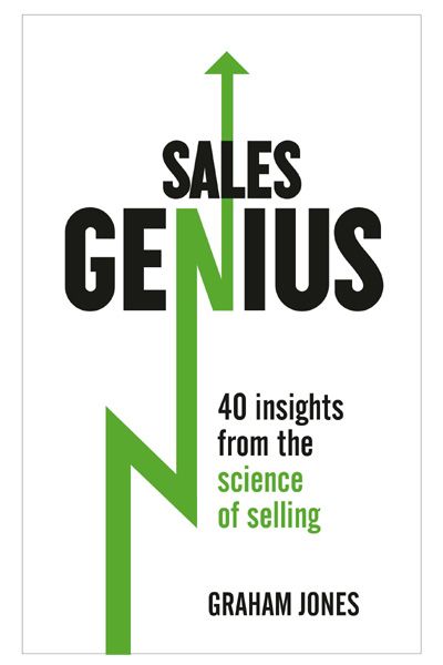 Sales Genius: 40 Insights From the Science of Selling