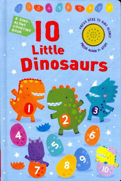 10 Little Dinosaurs: A Sing-Along Counting Book (Board Book)
