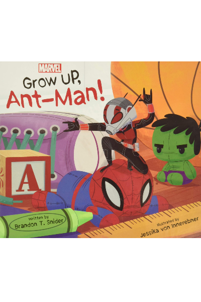 Marvel: Grow Up...Ant-Man! (Board Book)