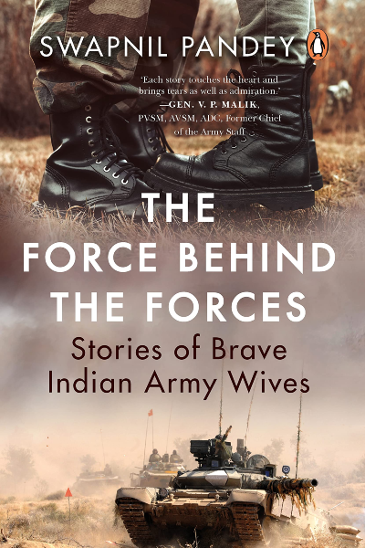 The Force Behind The Forces: Stories of Brave Indian Army Wives