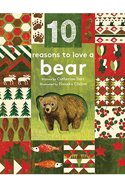 10 Reasons to Love a Bear (Board Book)