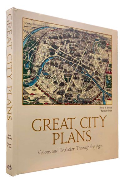 Great City Plans: Visions and Evolution Through the Ages