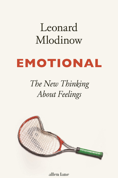 Emotional: The New Thinking About Feelings