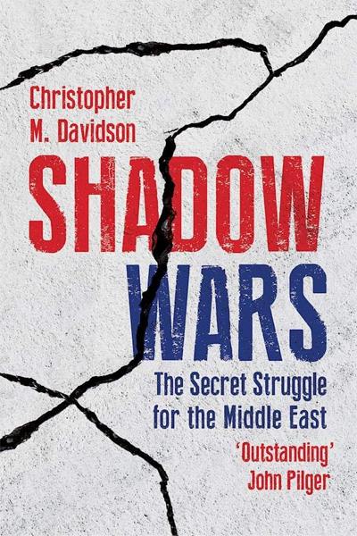 Shadow Wars : The Secret Struggle for the Middle East
