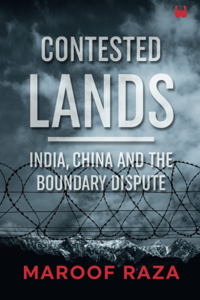 Contested Lands: India...China and the Boundary Dispute