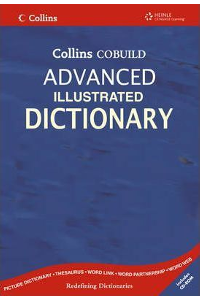Collins Cobuild Advanced Illustrated Dictionary (includes CD-Rom)