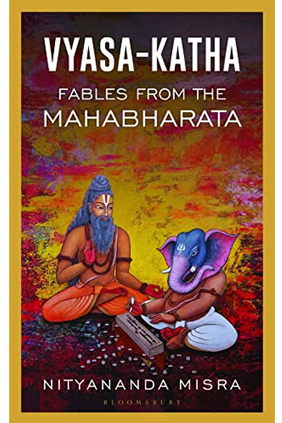 Vyasa-Katha: Fables From The Mahabharata