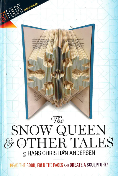 The Snow Queen And Other Tales