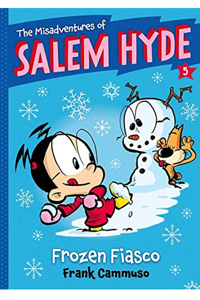 Misadventures of Salem Hyde (5): Frozen Fiasco