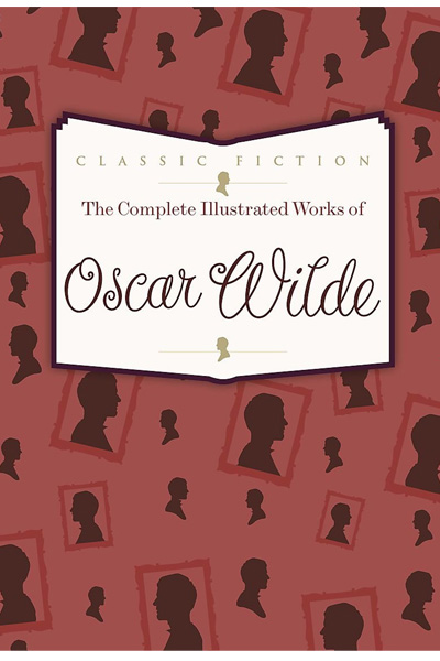 The Complete Illustrated Works of Oscar Wilde