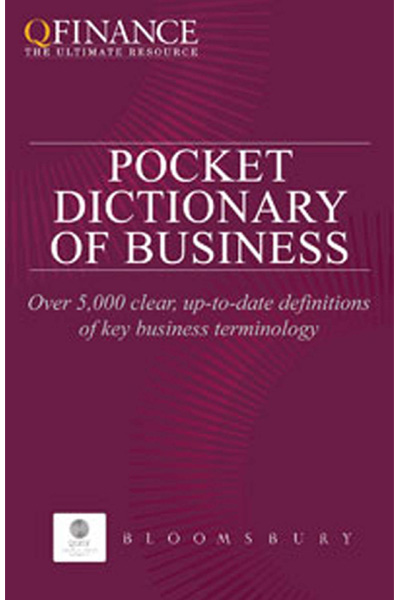 Pocket Dictionary of Business (QFINANCE: The Ultimate Resource)