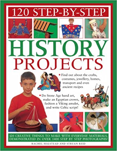 120 Step-by-Step History Projects