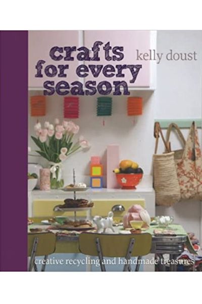 Crafts for Every Season: Creative Recycling and Handmade Treasures