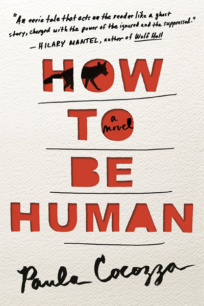 How to Be Human: A Novel