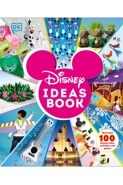 Disney Ideas Book: More than 100 Disney Crafts - Activities and Games