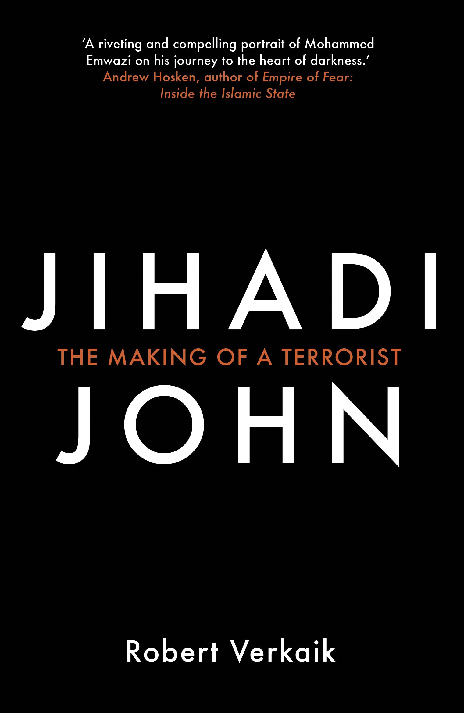 Jihadi John: The Making of a Terrorist