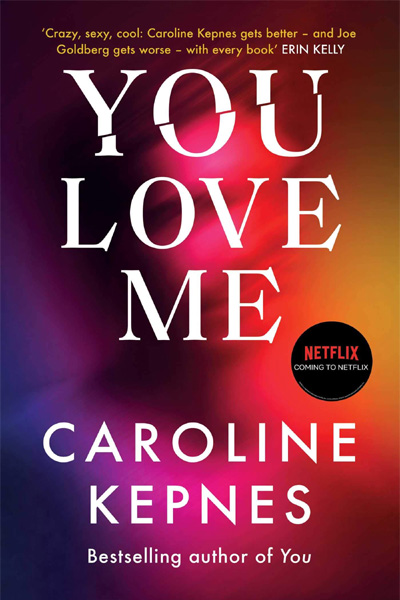 You Love Me (the highly anticipated new thriller in the You series)