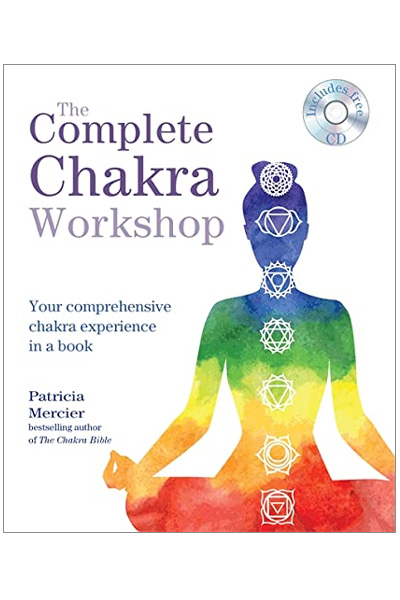 The Complete Chakra Workshop (Experience Series)