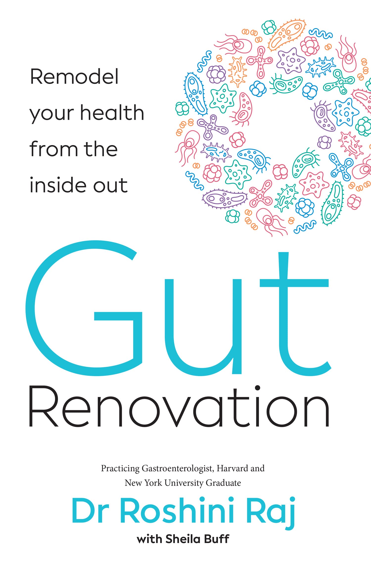 Gut Renovation - Remodel Your Health From The Inside Out
