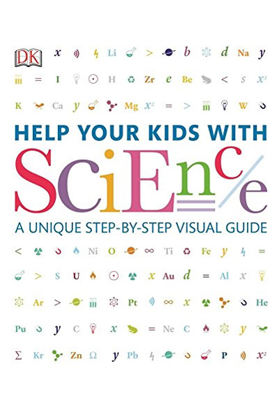 DKYR: Help Your Kids with Science - A Unique Step-by-Step Visual Guide