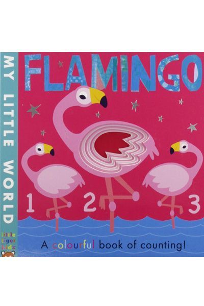 LT: MLW Concentrics:Flamingo: A Colourful Book of Counting (My Little World)